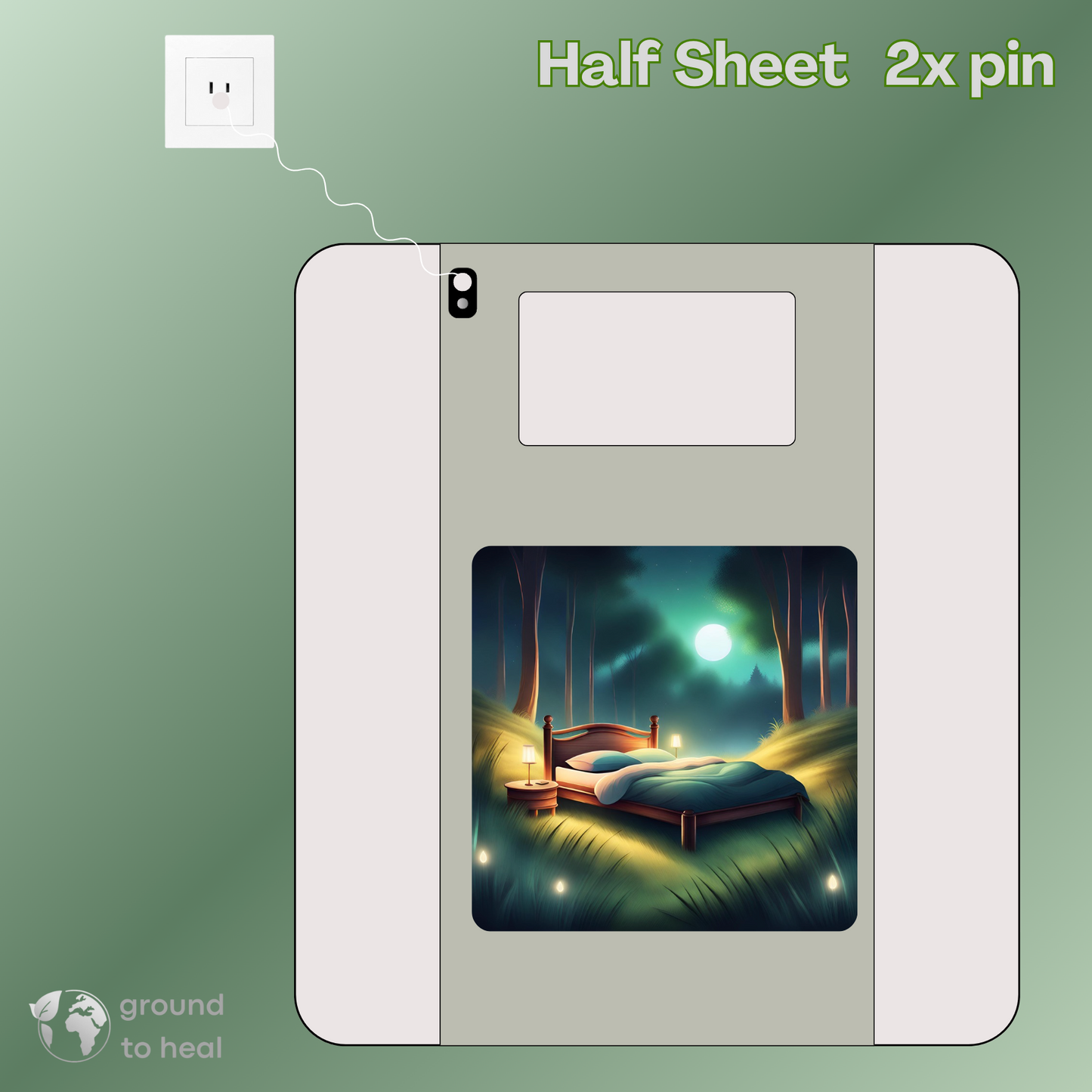 Ground to Heal® Half Sheet