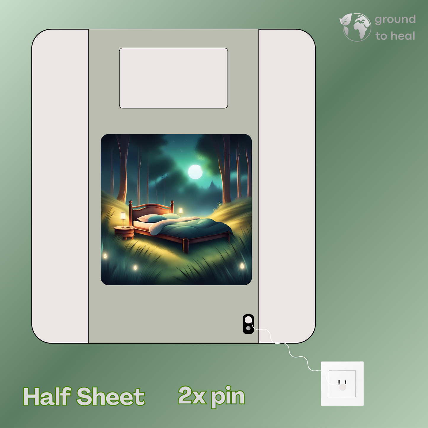 Ground to Heal® Half Sheet